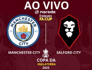 Manchester City x Salford City - Copa da Inglaterra 2024/25 - Ao vivo - globoesporte.com